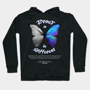 Butterfly - Proud to be Different by Holy Rebellions - Human Being #002 T-Shirt Hoodie